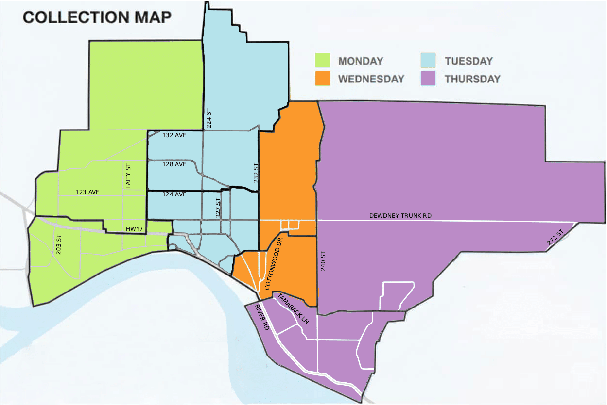 Maple Ridge collection map. Monday area: west of Laity St and 203 St. Tuesday area: between Laity St and Cottonwood Dr. Wednesday area: around Cottonwood Dr east to 240 St. Thursday area: east of 240 St, and south of the river along River Rd and Tamarack Ln.